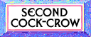 Second Cock-Crow