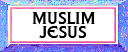 Muslim Jesus