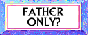 Is God the Father-only?