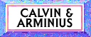 Calvin or Arminius