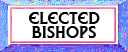 Elected Bishops