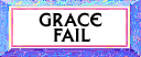 Grace Failure Log