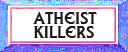 Atheist Killers