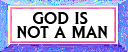 God is Not a Man