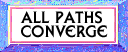 Do All Paths Converge?