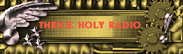 Thrice Holy Radio!