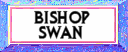 Bishop Swan